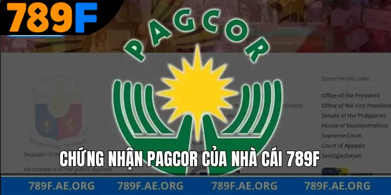 Chứng nhận pagcor của nhà cái 789F