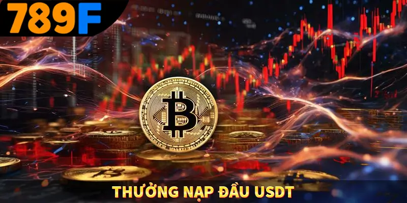 Thưởng nạp đầu usdt
