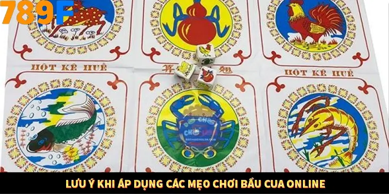 Lưu ý khi áp dụng các mẹo chơi bầu cua online