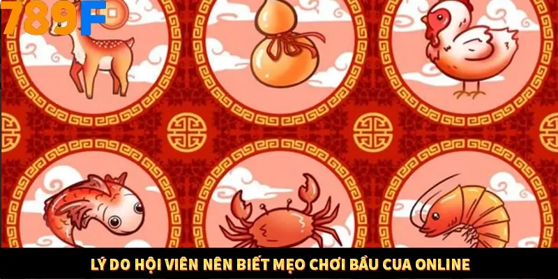 Lý do hội viên nên biết mẹo chơi bầu cua online Lý do hội viên nên biết mẹo chơi bầu cua online