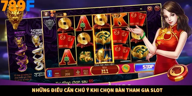 Những điều cần chú ý khi chọn bàn tham gia slot