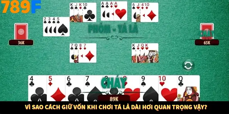 Vì sao cách giữ vốn khi chơi tá lả dài hơi quan trọng vậy?