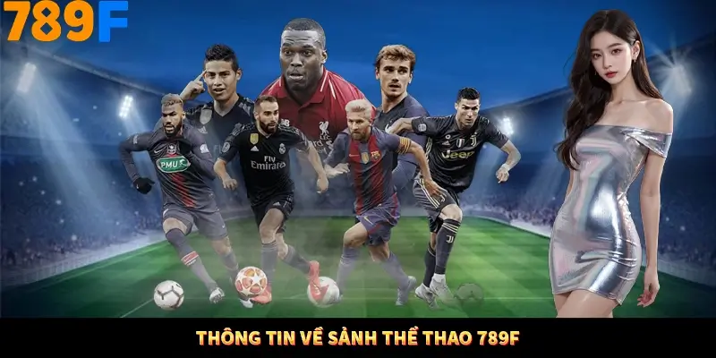 Thông tin về sảnh thể thao 789F