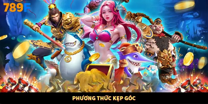 Phương thức kẹp góc Phương thức kẹp góc